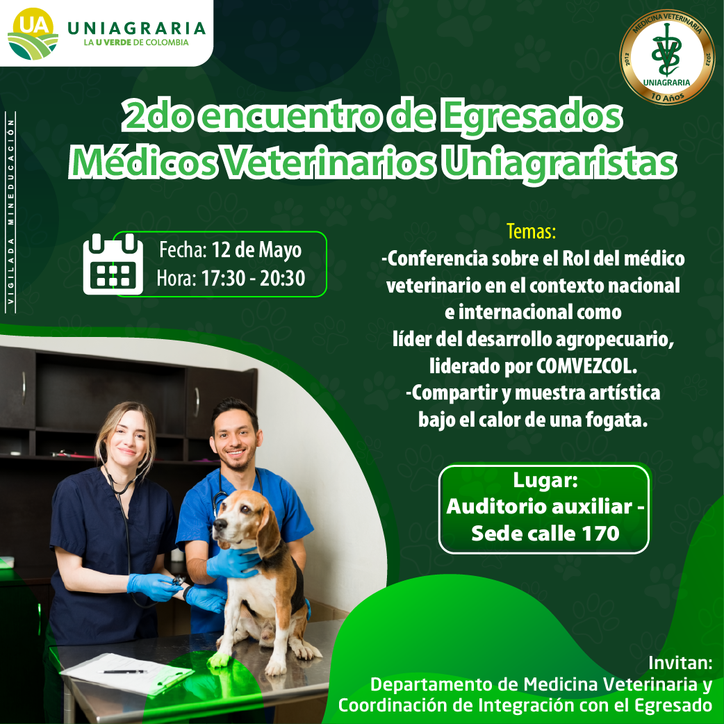 2do encuentro de Egresados Médicos Veterinarios Uniagraristas