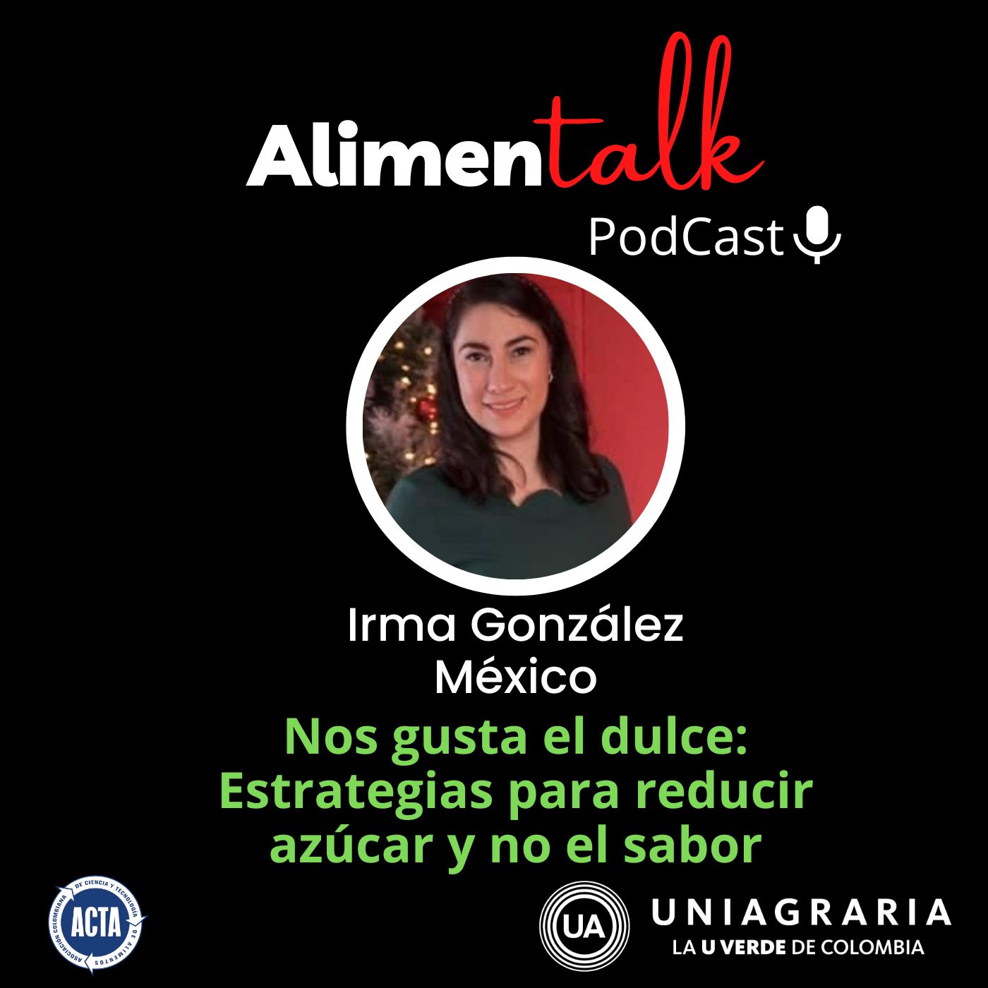 AlimenTalk podCast: Nos gusta el dulce, Estrategias para reducir azúcar y no el sabor