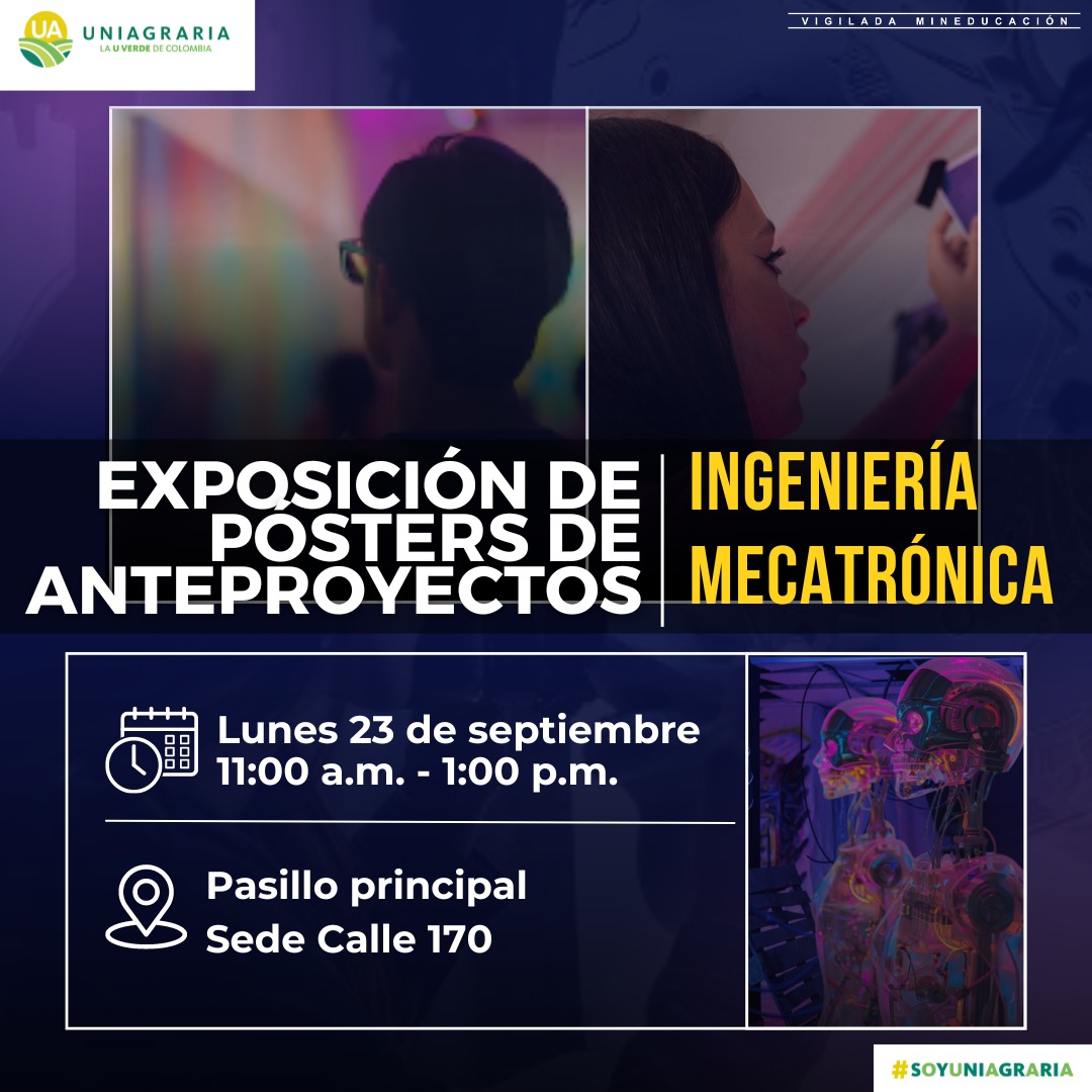 Exposición de posters de anteproyectos – Ingeniería Mecatrónica