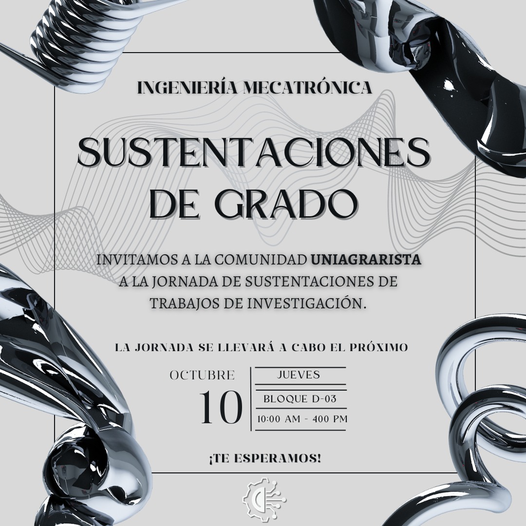 Sustentaciones de grado – Ingeniería Mecatrónica