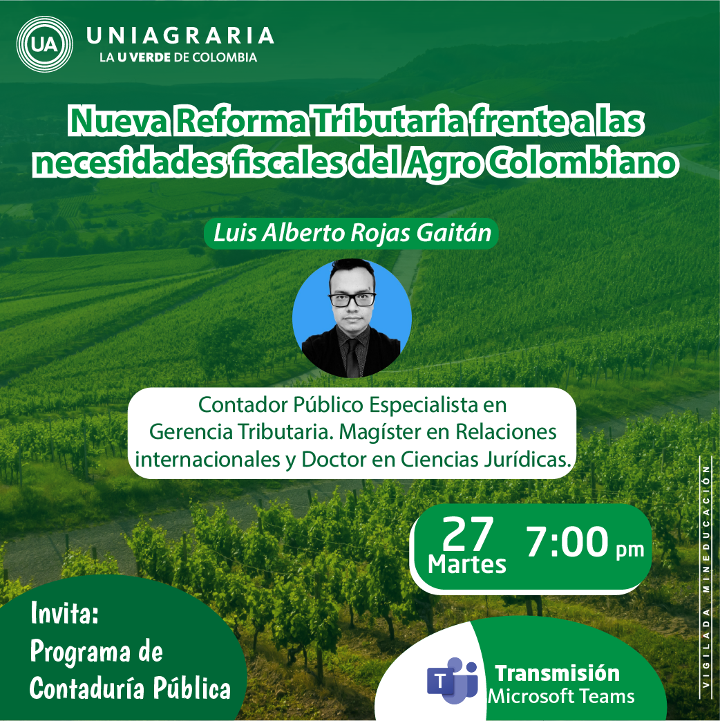 Nueva reforma tributaria frente a las necesidades fiscales del Agro Colombiano