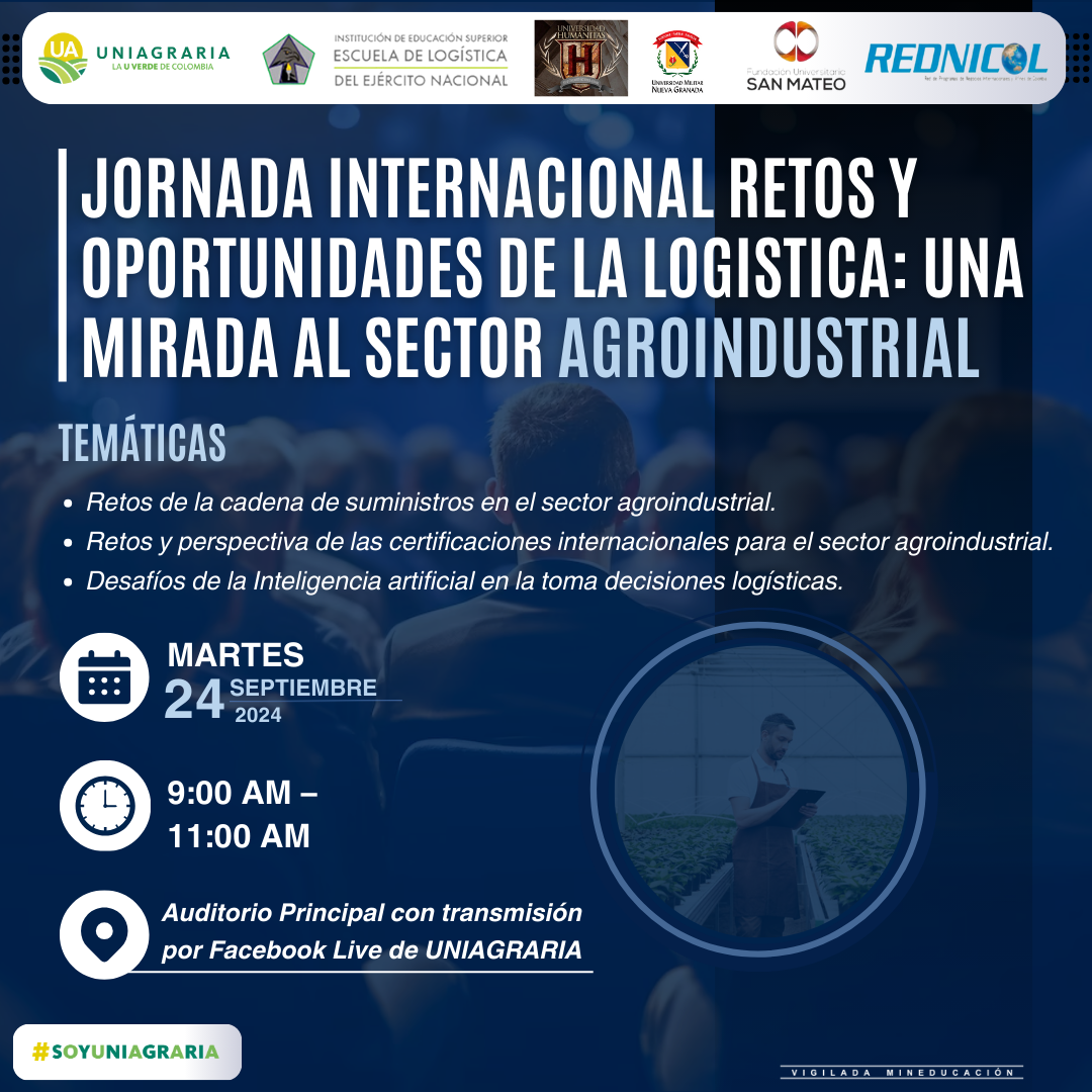 Jornada internacional retos y oportunidades de la logística: Una mirada al sector Agroindustrial