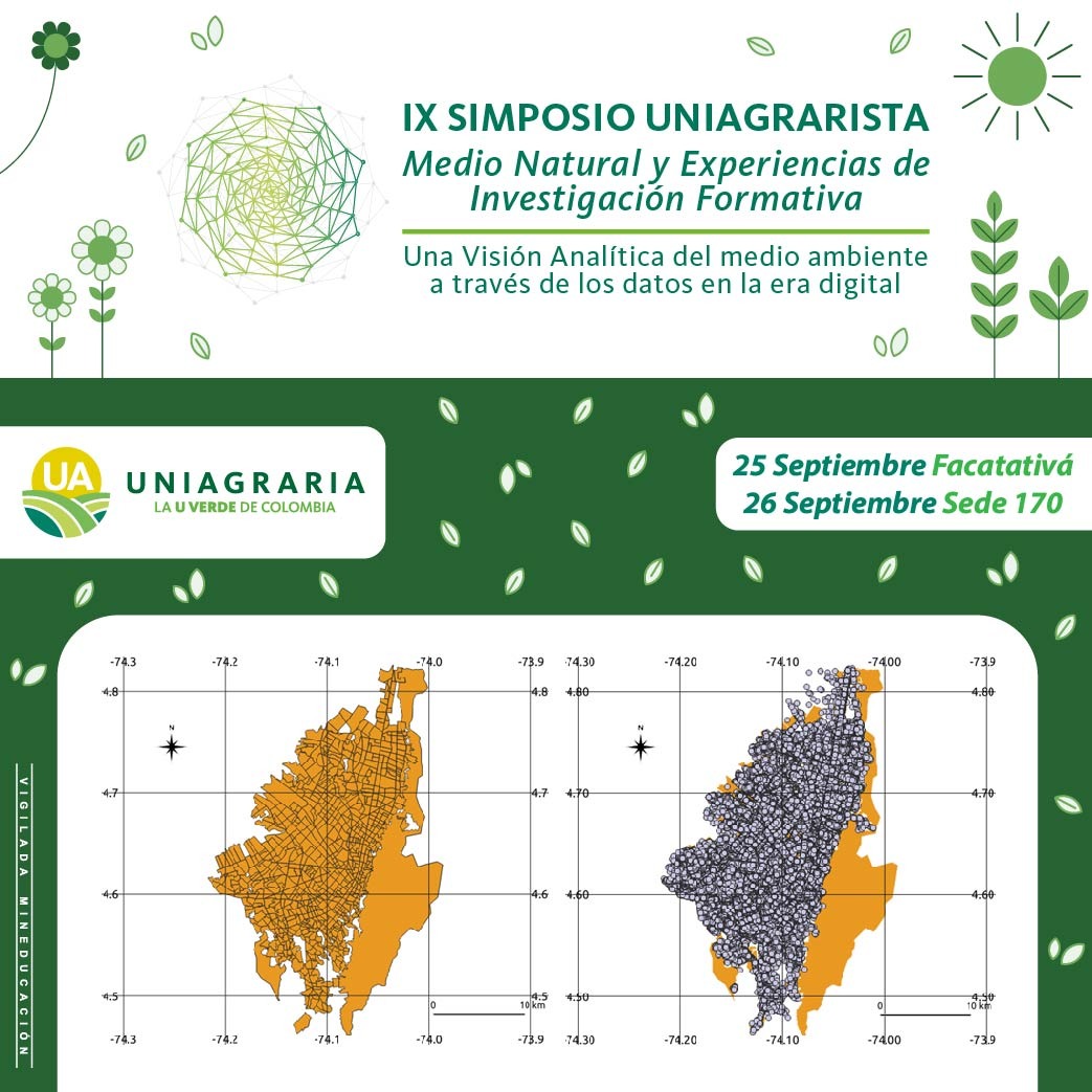 IX Simposio Uniagrarista – Medio natural y experiencias de investigación formativa