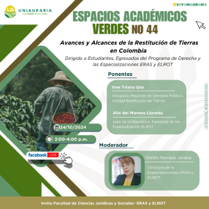 Espacios académicos verdes No. 44 – Avances y Alcances de la Restitución de Tierras en Colombia